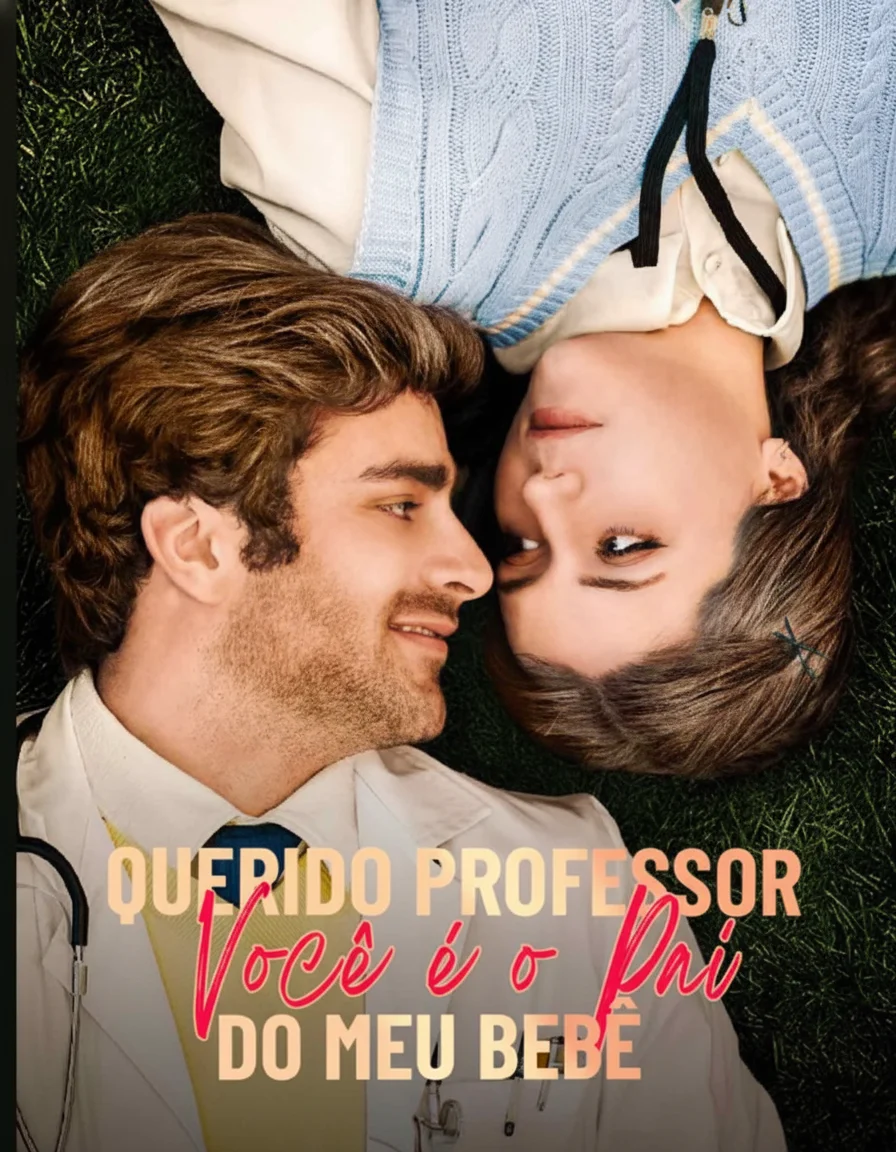Capa de Querido Professor, Você É O Pai Do Meu Bebê