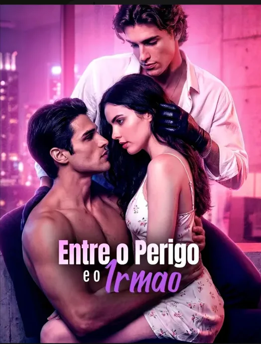 Capa de Entre O Perigo E O Irmão