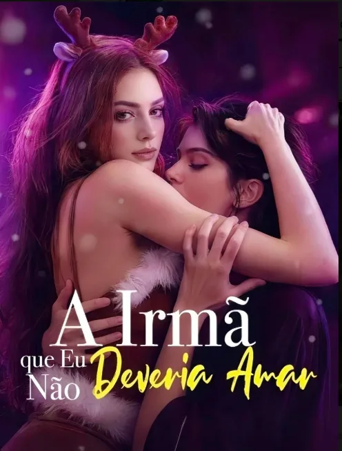 Capa de A Irmã Que Eu Não Deveria Amar (Uma Noite Com Minha Meia-Irmã Ceo) (roubando Ceo Step- Irmã ) (stealing the Ceo Step-Sister)