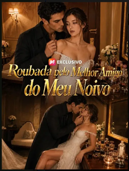 Capa de Roubada Pelo Melhor Amigo Do Meu Noivo