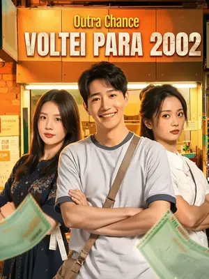 Outra Chance: Voltei Para 2002