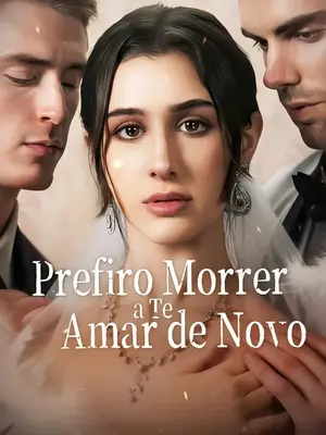 Prefiro Morrer a Te Amar de Novo