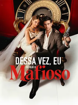 Dessa Vez, Eu Escolhi o Mafioso (This Time I Choose Mr. Mafia)