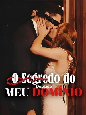 O Segredo Do Meu Domínio - (De Caso com meu Chefe) - (Caso Secreto Com O Chefe Do Meu Marido)
