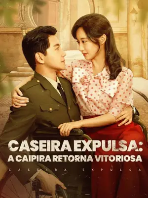 Caseira Expulsa a Caipira Retorna Vitoriosa