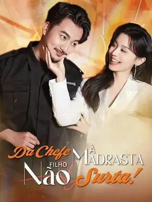 Da Chefe A Madrasta, Filho Não Surta! (2025) Dont Panic! Your Boss Just Married Dad!