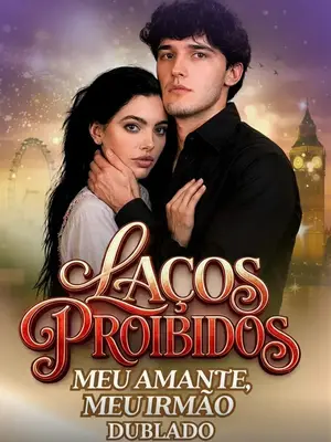 Laços Proibidos Meu Amante, Meu Irmão