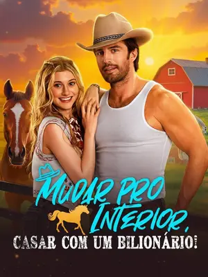 Mudar Pro Interior, Casar Com Um Bilionario