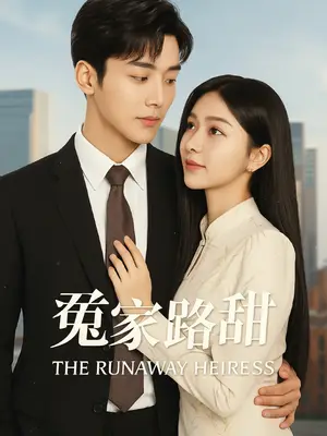 A Herdeira Fugitiva (THE RUNAWAY HEIRESS)
