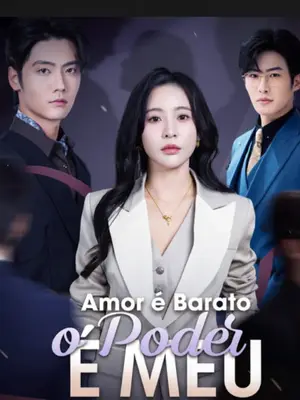 Amor é Barato, o Poder é Meu