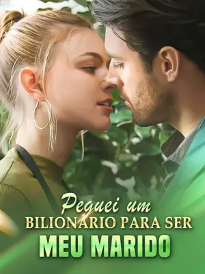 Peguei um bilionário para ser meu marido