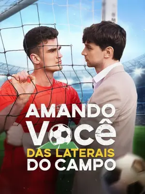 Amando Você Das Laterais Do Campo