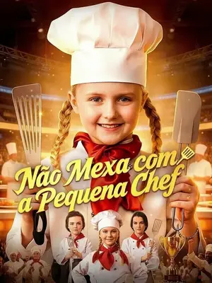Não Mexa Com A Pequena Chef 