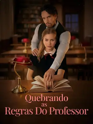 Quebrando as Regras Do Professor