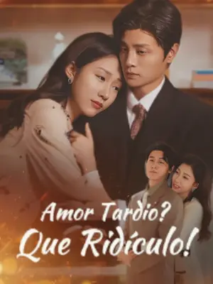 Amor Tardio? Que Ridículo!