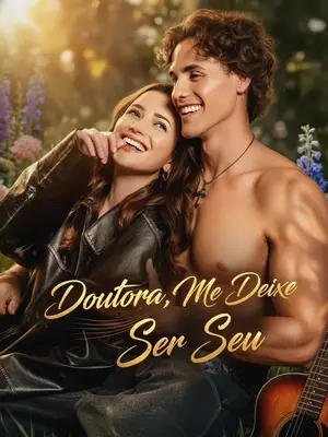 Doutora, Me Deixe Ser Seu