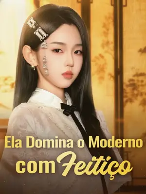 Ela Domina O Moderno Com Feitiço