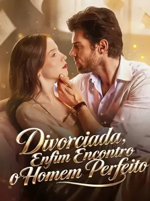 Divorciada, Enfim Encontro O Homem Perfeito 