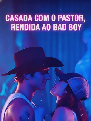 Casada Com O Pastor, Rendida Ao Bad Boy