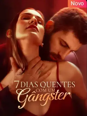 7 Dias Quentes Com Um Gângster
