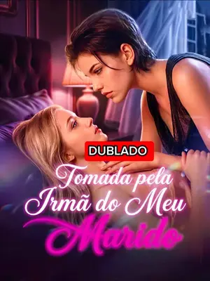 Tomada Pela Irmã Do Meu Marido
