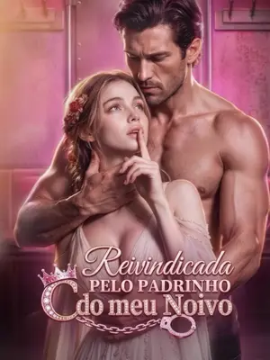 Reivindicada Pelo Padrinho Do Meu Noivo