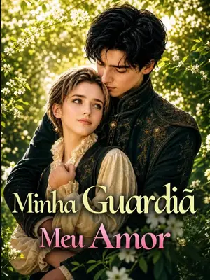 Minha Guardiã Meu Amor