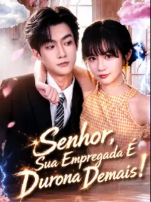 Senhor, Sua Empregada É Durona Demais!