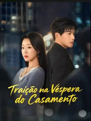 Traição na Véspera do Casamento
