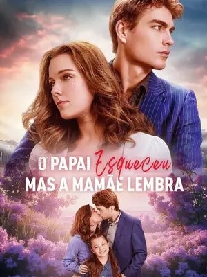 O Papai Esqueceu, mas a Mamãe Lembra