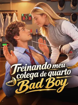 Treinando meu colega de quarto Bad Boy - (Coaching My Bad Boy Roommate)